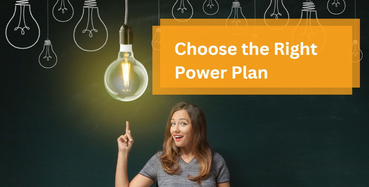 Choose the Right Power Plan